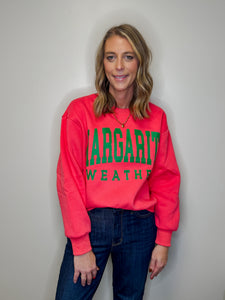 Margarita Weather Sweatshirt