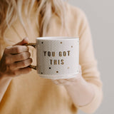 You Got This Gold Tile Coffee Mug - Home Decor & Gifts